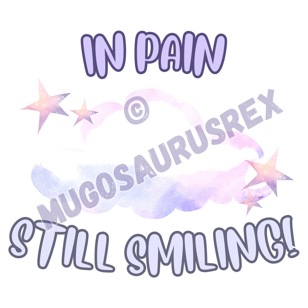 IN PAIN, STILL SMILING | Pain Warrior | 11oz Ceramic Mug