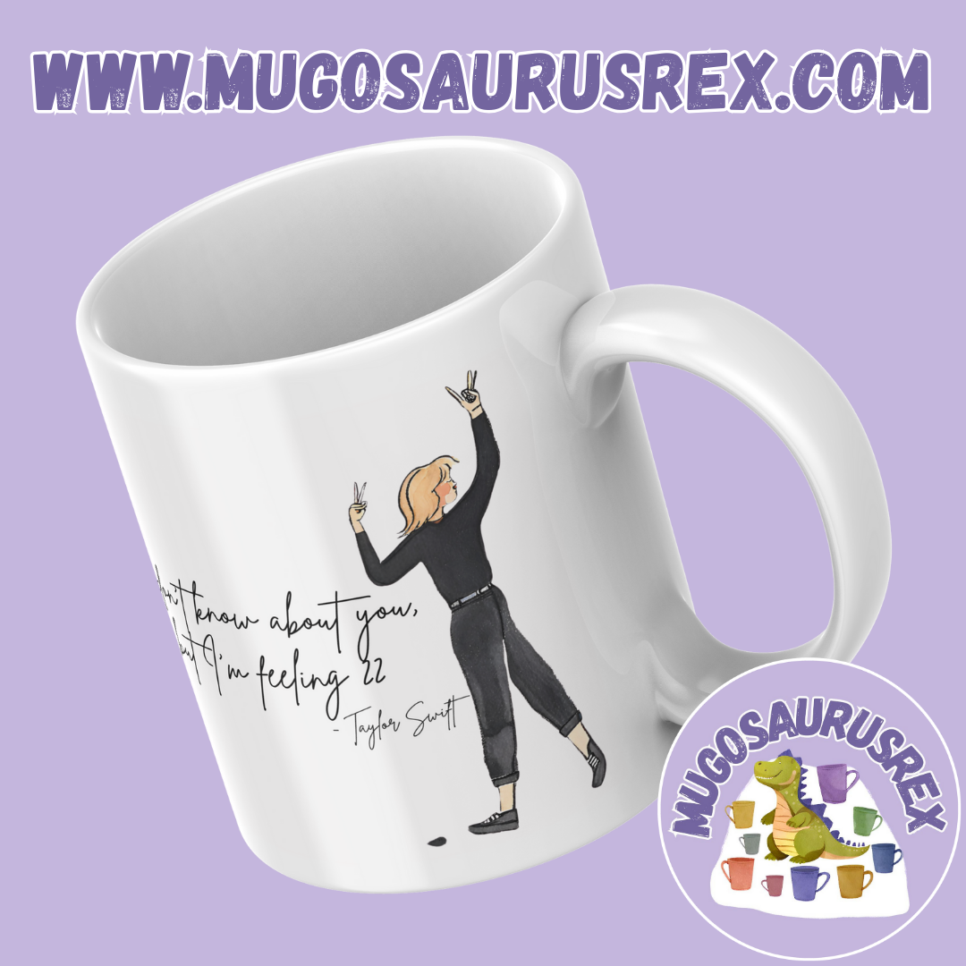 22 | Taylor Swift | Lyrics | Swiftie | 11oz Ceramic Mug