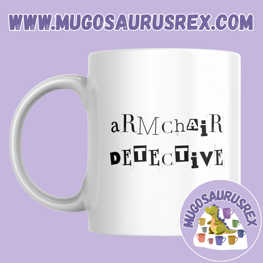 TRUE CRIME | Armchair Detective | 11oz Ceramic Mug