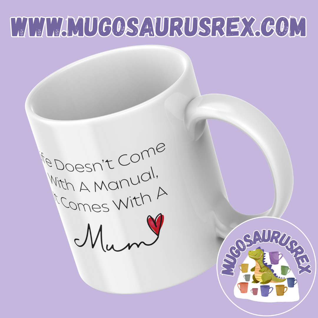 MUM | Life | Quote | Mother's Day | Mothering Sunday | 11oz Ceramic Mug