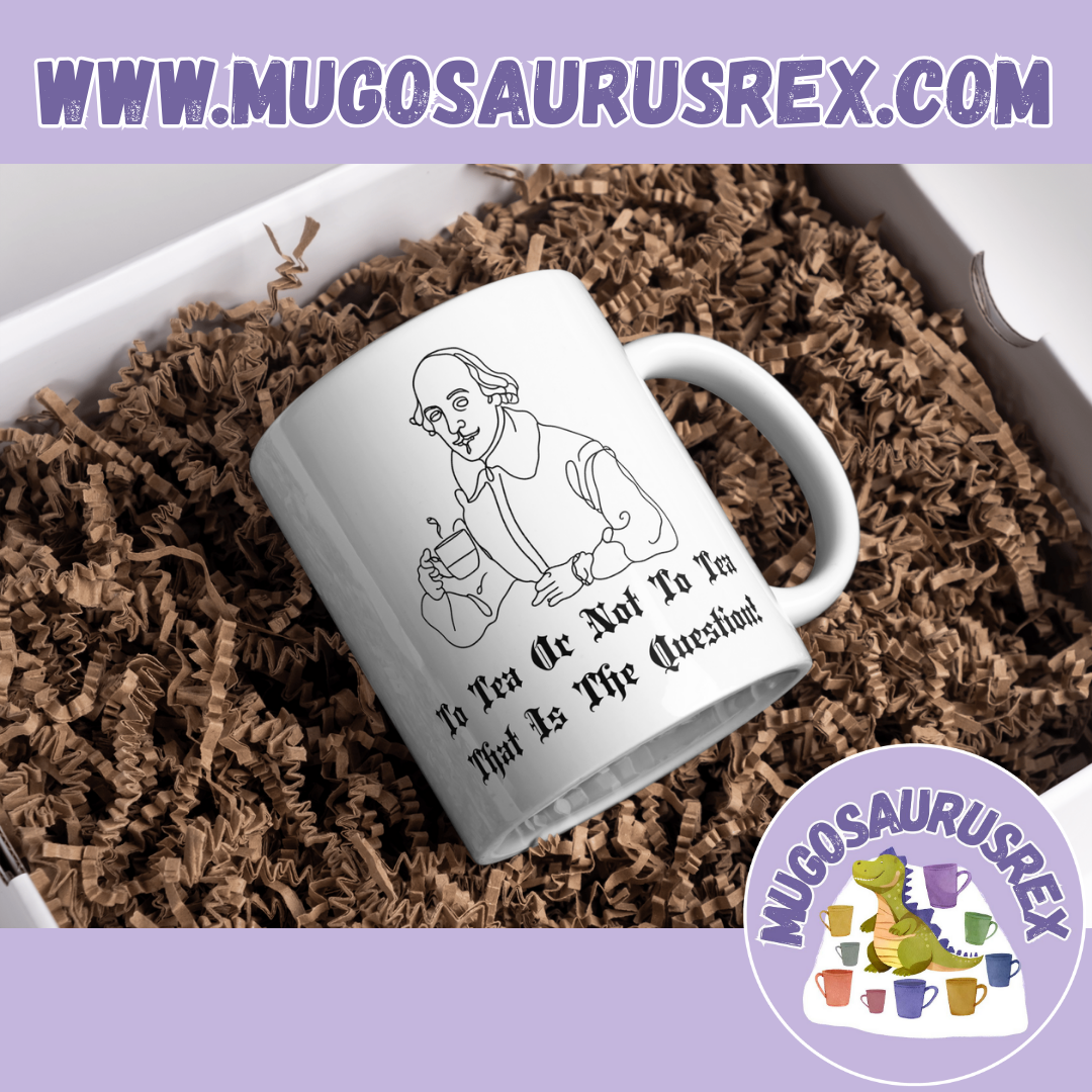 SHAKESPEARE | To Tea Or Not To Tea | Pun | 11oz Ceramic Mug