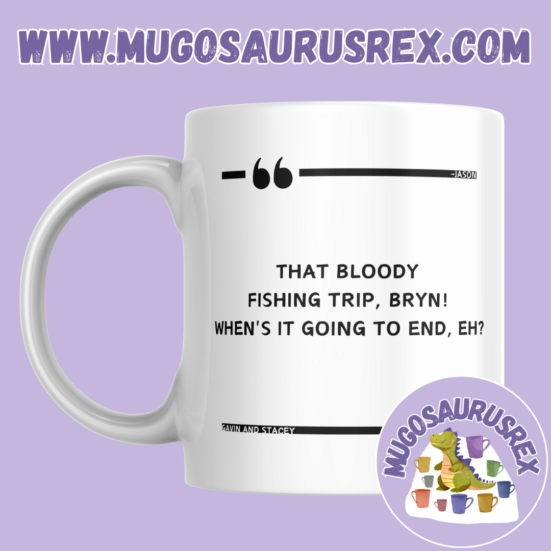 JASON | Fishing Trip | Gavin and Stacey | 11oz Ceramic Mug