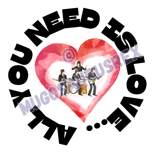 ALL YOU NEED IS LOVE | The Beatles | Valentines Day | Wedding Day | Love | 11oz Ceramic Mug