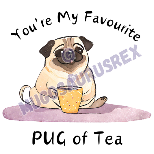 YOU'RE MY FAVORITE PUG OF TEA | COFFEE | Dog | Funny | 11oz Ceramic Mug