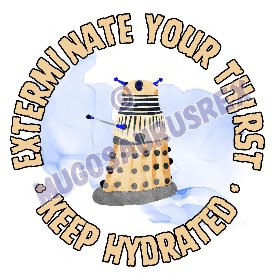 EXTERMINATE YOUR THIRST | Doctor Who | Dalek | 11oz Ceramic Mug