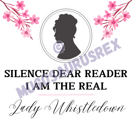I AM THE REAL LADY WHISTLEDOWN | Bridgerton | 11oz Ceramic Mug
