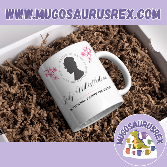 LADY WHISTLEDOWN | Bridgerton | Professional Society Tea Spiller | 11oz Ceramic Mug