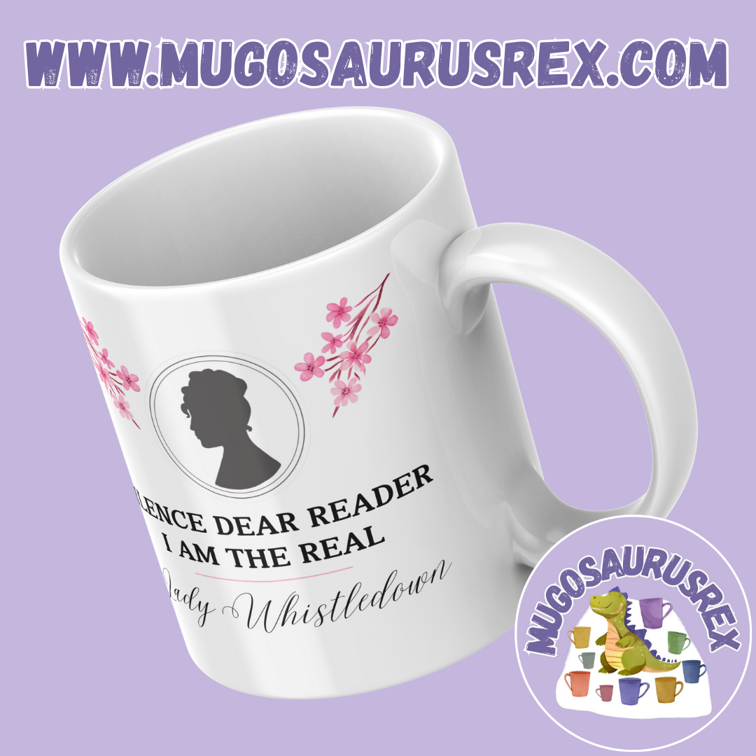 I AM THE REAL LADY WHISTLEDOWN | Bridgerton | 11oz Ceramic Mug